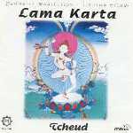 Лама Карта Таши - Чод / Lama Karta - Tcheud (1997)