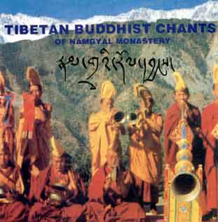 Tibetan Buddhist Chants of Namgyal Monastery Tibetan Buddhist Chants of Namgyal Monastery