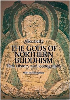 Alice Getty - The Gods of Northern Buddhism: Their History and Iconography / Боги Северного Буддизма: История и Иконография Alice Getty - The Gods of Northern Buddhism: Their History and Iconography / Боги Северного Буддизма: История и Иконография