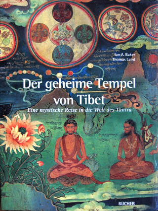 Der geheime Tempel von Tibet. Eine mystishe Reise in die Welt des Tantra -     