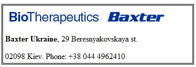 Baxter Ukraine, 29 Beresnyakovskaya st.  02098 Kiev. Phone: +38 044 4962410 